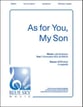 As for You, My Son SATB choral sheet music cover